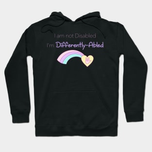 I am not disabled I'm differently-abled Hoodie